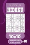 Book cover for Sudoku Hidoku - 200 Master Puzzles 10x10 (Volume 18)