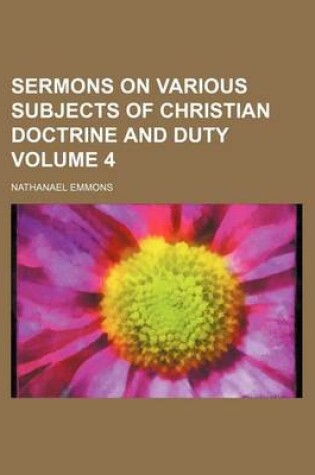 Cover of Sermons on Various Subjects of Christian Doctrine and Duty Volume 4