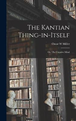 Book cover for The Kantian Thing-in-itself