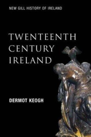 Cover of New Gill History of Ireland: Twentieth-Century Ireland