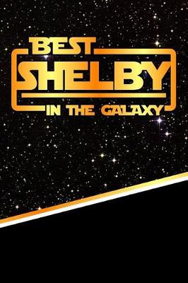 Book cover for Best Shelby in the Galaxy