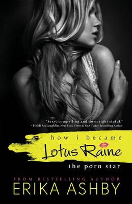 Book cover for How I became Lotus Raine...the porn star