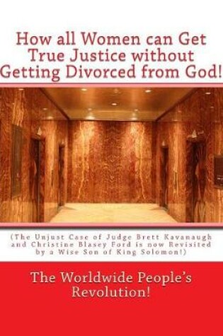 Cover of How all Women can Get True Justice without Getting Divorced from God!