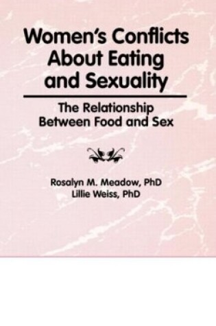 Cover of Women's Conflicts About Eating and Sexuality