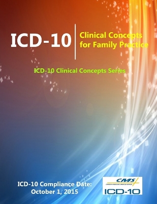 Book cover for ICD-10: Clinical Concepts for Family Practice (ICD-10 Clinical Concepts Series)