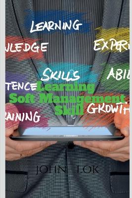 Book cover for Learning Soft Management Skill