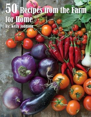 Book cover for 50 Recipes from the Farm for Home