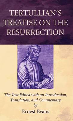 Book cover for Tertullian's Treatise on the Resurrection