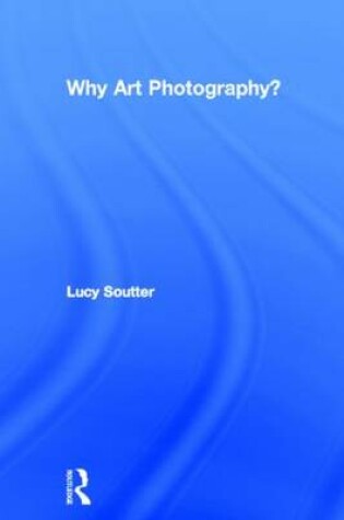 Cover of Why Art Photography?
