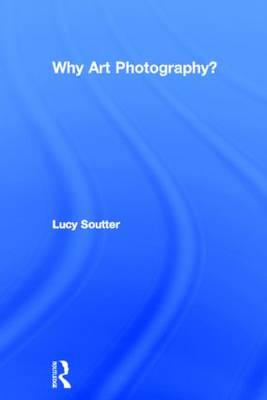 Book cover for Why Art Photography?