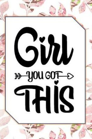 Cover of Girl You Got This