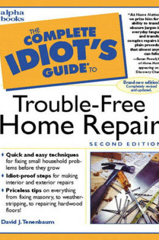 Cover of Complete Idiot's Guide to Trouble-Free Home Repair