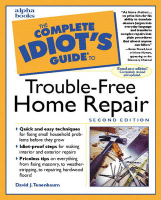 Book cover for Complete Idiot's Guide to Trouble-Free Home Repair