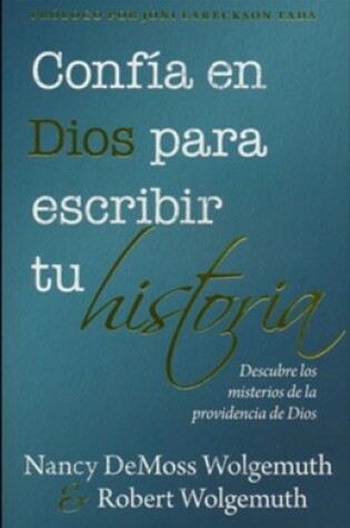 Cover of Confia En Dios Para Escribir Tu Historia