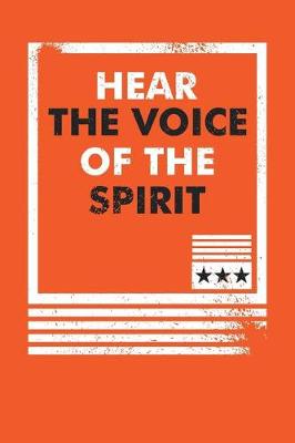 Book cover for Hear The Voice Of The Spirit