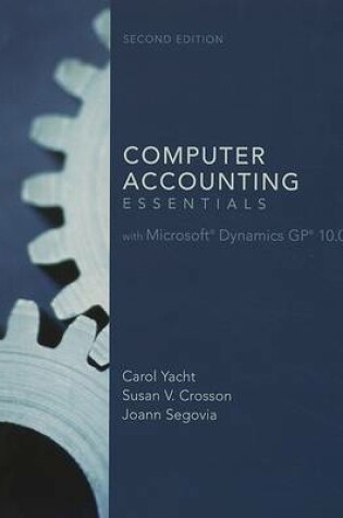 Cover of Computer Accounting Essentials with Microsoft Dynamics GP 10.0