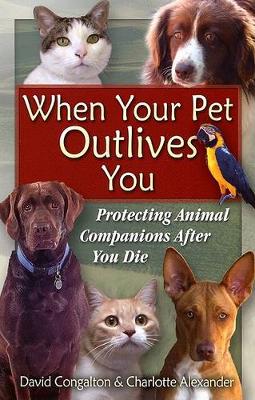 Cover of The When Your Pet Outlives You