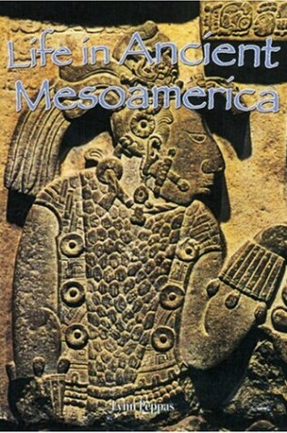 Cover of Life in Ancient Mesoamerica