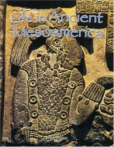Cover of Life in Ancient Mesoamerica