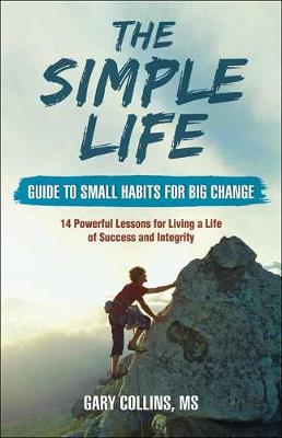 Cover of The Simple Life Guide to Small Habits for Big Change