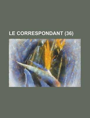 Book cover for Le Correspondant (36)