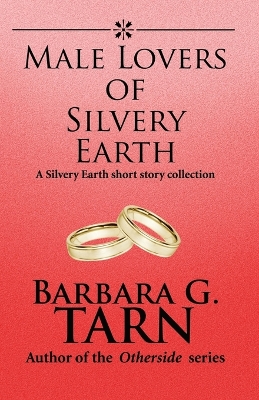 Book cover for Male Lovers of Silvery Earth