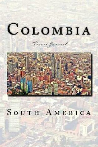 Cover of Colombia Travel Journal