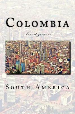 Book cover for Colombia Travel Journal