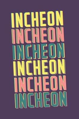 Book cover for Incheon Notebook