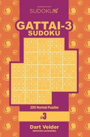 Cover of Sudoku Gattai-3 - 200 Normal Puzzles 9x9 (Volume 3)