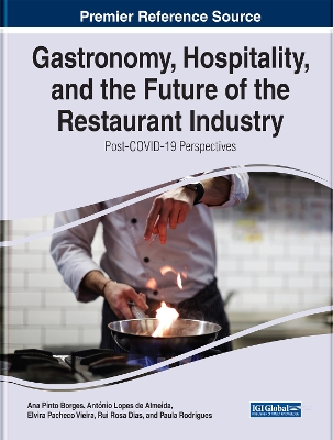 Book cover for Gastronomy, Hospitality, and the Future of the Restaurant Industry: Post-COVID-19 Perspectives