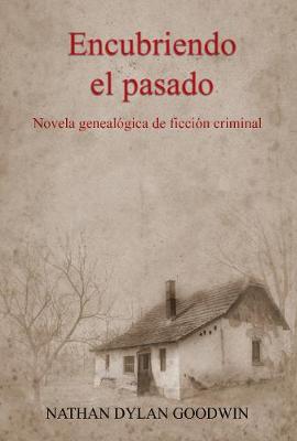 Book cover for Encubriendo El Pasado