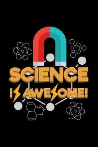 Cover of Science Is Awesome!