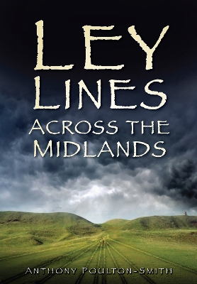 Book cover for Ley Lines Across the Midlands