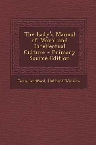 Cover of The Lady's Manual of Moral and Intellectual Culture