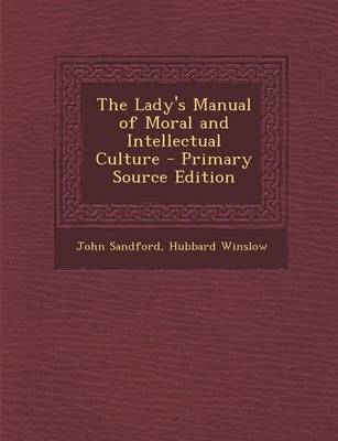Book cover for The Lady's Manual of Moral and Intellectual Culture