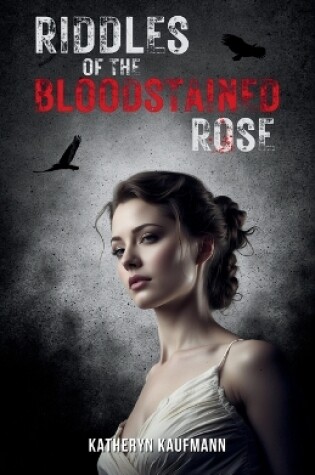 Cover of Riddles of the Bloodstained Rose