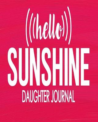 Cover of Hello Sunshine Daughter Journal