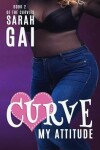 Book cover for Curve My Attitude