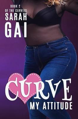 Cover of Curve My Attitude