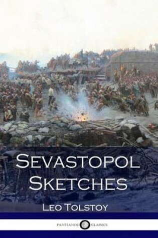 Cover of Sevastopol Sketches (Sebastopol Sketches)