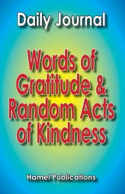 Book cover for Daily Journal - Words of Gratitude and Random Acts of Kindness