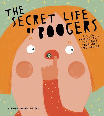 Book cover for The Secret Life of Boogers