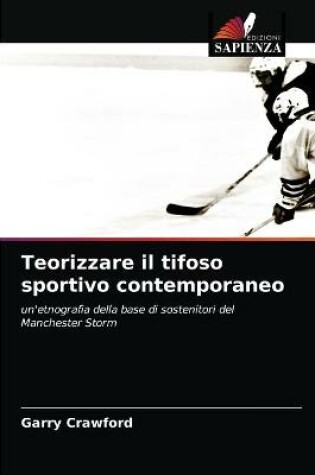 Cover of Teorizzare il tifoso sportivo contemporaneo