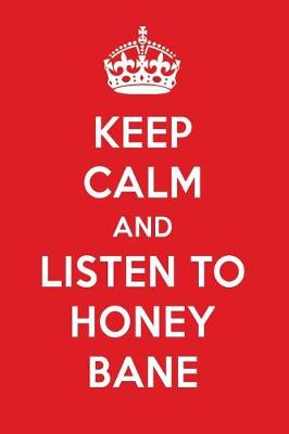 Book cover for Keep Calm and Listen to Honey Bane