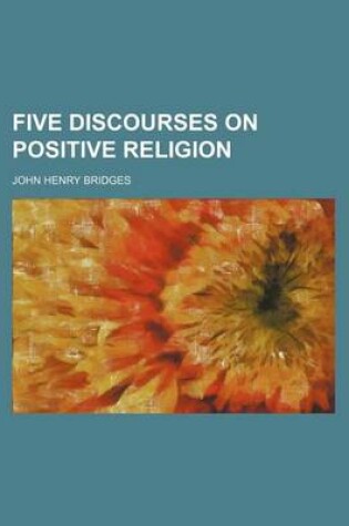 Cover of Five Discourses on Positive Religion