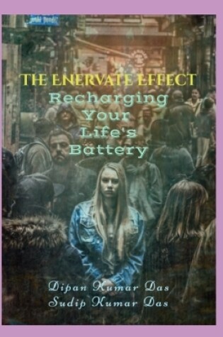 Cover of The Enervate Effect