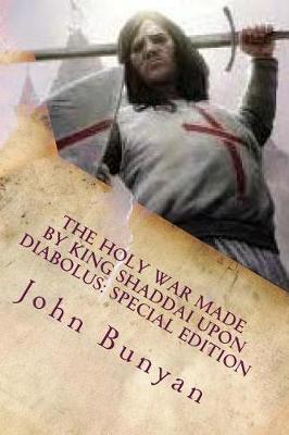 Book cover for The Holy War Made by King Shaddai Upon Diabolus
