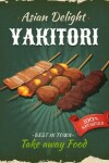 Book cover for Asian Delight Yakitori Take Away Food