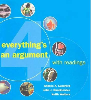 Book cover for Everything's an Argument with Readings, 4th Edition & IX